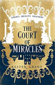 The Court of Miracles (The Court of Miracles Trilogy)