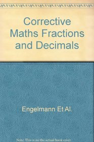 SRA Corrective Mathematics Fractions, Decimals and Percents, A Direct Instruction Program, Teacher's Presentation Book