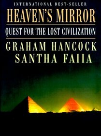 Heaven's Mirror : Quest for the Lost Civilization
