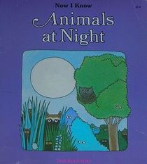 Animals at Night (Now I Know)