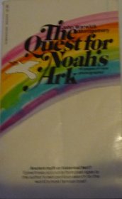 The quest for Noah's ark;: A treasury of documented accounts from ancient times to the present day of sightings of the ark & explorations of Mount Ararat ... ascent to the summit of Noah's mountain
