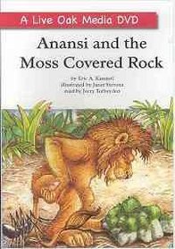 Anansi and the Moss Covered Rock (A Live Oak Media)