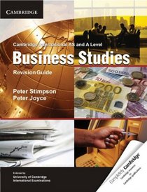 Cambridge International AS and A Level Business Studies Revision Guide (Cambridge International Examinations)