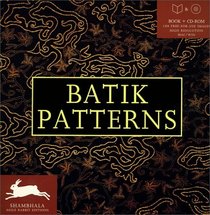 Batik Patterns : Includes CD-ROM (Shambhala Agile Rabbit Editions)