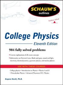Schaum's Outline of College Physics, 11th Edition (Schaum's Outline Series)