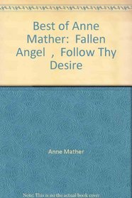 Fallen Angel / Follow Thy Desire (Best of Anne Mather)