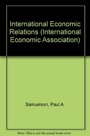 International Economic Relations (International Economic Association)