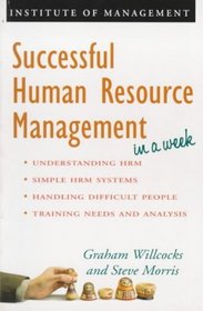 Successful Human Resource Management in a Week (Successful Business in a Week)