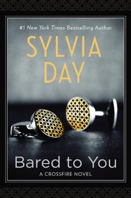Bared to You (Crossfire, Bk 1)