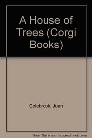 A House of Trees (Corgi Books)