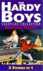 Survival Tactics: Hardy Boys Casefiles Collection (Hardy Boys Casefiles)