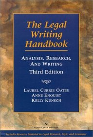 The Legal Writing Handbook: Analysis, Research, and Writing (Legal Research and Writing)