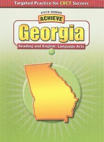 Achieve Georgia Reading and English/Language Arts, Grade 5 (Steck-Vaughn Achieve)