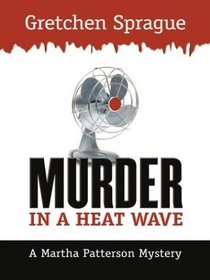 Murder in a Heat Wave (Thorndike Press Large Print Mystery Series)