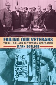 Failing Our Veterans: The G.I. Bill and the Vietnam Generation