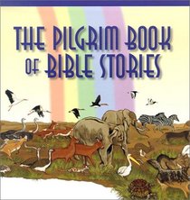 The Pilgrim Book of Bible Stories