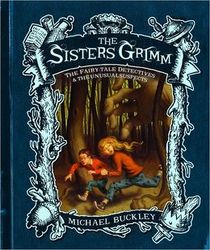 The Sisters Grimm: The Fairy-Tale Detectives & The Unusual Suspects