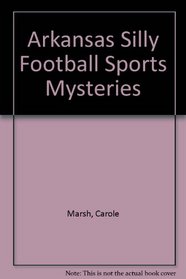 Arkansas Football SportsMysteries, Vol. I (Carole Marsh Arkansas Books)
