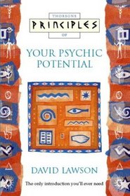 Principles of Your Psychic Potential (Principles of ...)