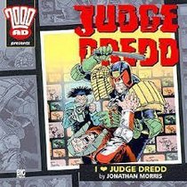 I Love Judge Dredd (2000 AD)