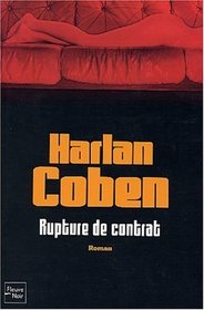 Rupture de Contrat (Deal Breaker) (French Edition)