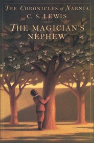 The Magician's Nephew (The Chronicles of Narnia, Book 1)