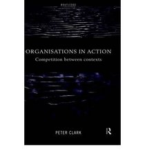 Organizations in Action: Competition between Contexts --1999 publication.