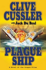 Plague Ship  (Oregon Files, Bk 5)