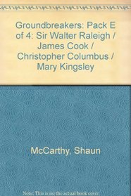 Groundbreakers: Pack E of 4: Sir Walter Raleigh / James Cook / Christopher Columbus / Mary Kingsley
