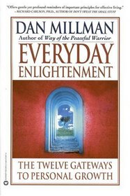 Everyday Enlightenment : The Twelve Gateways to Personal Growth