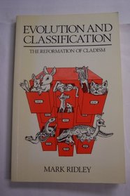 Evolution and Classification: Reformation of Cladism