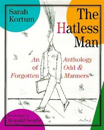 The Hatless Man : An Anthology of Odd and Forgotten Manners