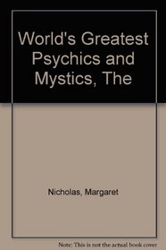 The World's Greatest Psychics & Mystics