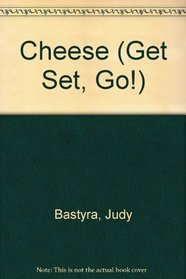 Cheese (Get Set, Go!)