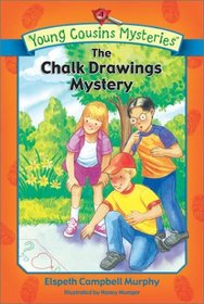 The Chalk Drawings Mystery (Young Cousins Mysteries, Bk 4)