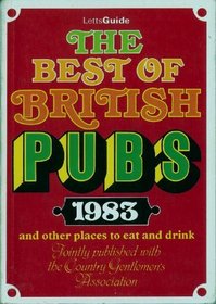 The Best of British Pubs and Other Places to Eat and Drink - 1983