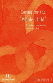Caring for the Whole Child: Holistic Approach to Spirituality