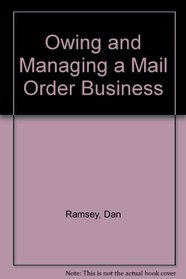 The Upstart Guide to Owning and Managing a Mail Order Business