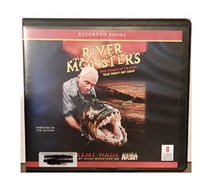 River Monsters - True Stories of the Ones That Didn't Get Away (Unabridged Audio CD)