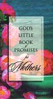 God's Little Book of Promises for Mothers (Gods Little Book of Promises Book)
