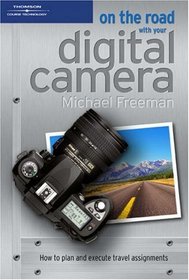 On the Road with Your Digital Camera