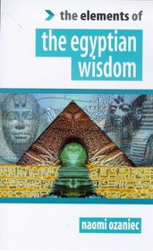 The Elements of Egyptian Wisdom (Elements of)