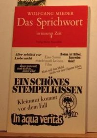 Das Sprichwort in unserer Zeit (Schriften des deutschschweizerischen Sprachvereins ; Heft Nr. 8) (German Edition)
