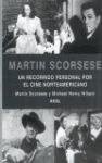 Martin Scorsese: Un Recorrido Personal Por El Cine Norteamericano (Spanish Edition)