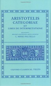 Categories Et Liber De Interpretatione (Oxford Classical Texts)
