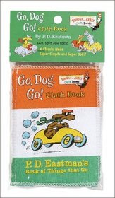 Go, Dog. Go: P.D. Eastman's Book of Things That Go (Bright  Early Cloth Book)
