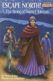Escape North!: The Story of Harriet Tubman (Step Into Reading: A Step 3 Book (Hardcover))