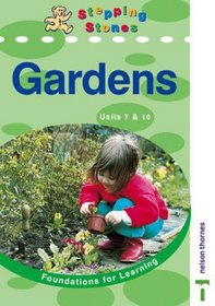 Stepping Stones: Big Book Units 7 & 10: Foundations for Learning: Gardens