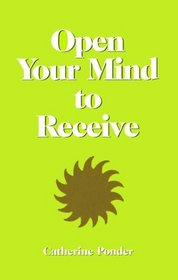 Open Your Mind to Receive