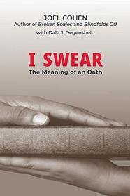 I Swear: The Meaning of an Oath